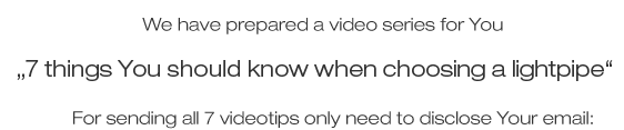 7 things You should know when choosing a lightpipe